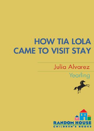 [Tia Lola Stories 01] • How Tia Lola Came to (Visit) Stay